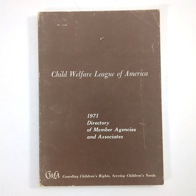 Child Welfare League of America Directory Member Agencies Paperback Book 1971