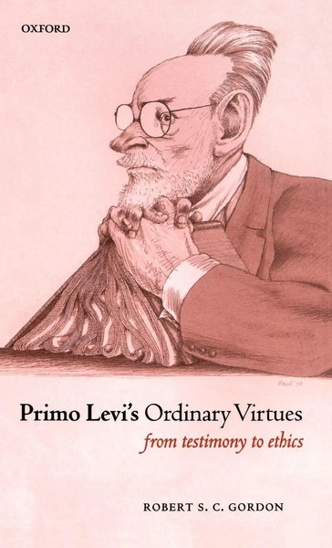 Robert S. C. Gordon | Primo Levi's Ordinary Virtues | Buch | Englisch (2001)-image