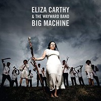 Eliza Carthy - Big Machine - Vinyl Record - K4Z