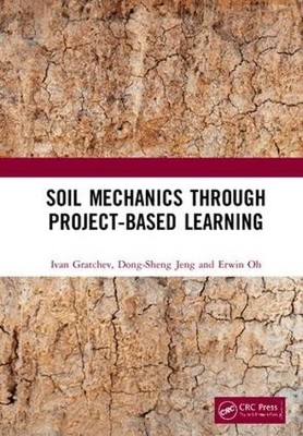 Soil Mechanics Through Project-Based Learning - 9781138605732