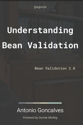 Understanding Bean Validation 2.0 by Antonio Goncalves (English) Paperback Book