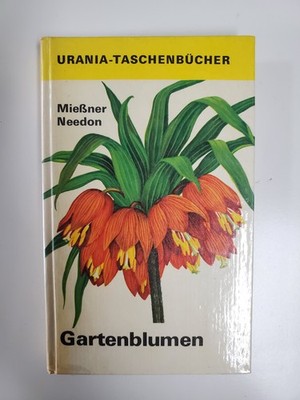 Gartenblumen Eckart Mießner Christoph Needon