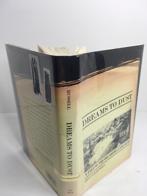 Dreams to Dust: A Tale of the Oklahoma Land Rush by Sheldon Russell HC DJ Ex-lib