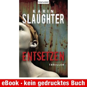 karin slaughter entsetzen ebook karin slaughter entsetzen ebook