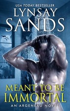 Meant to Be Immortal An Argeneau Novel, 32 
