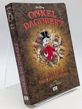 Onkel Dagobert - Sein Leben, seine Milliarden...