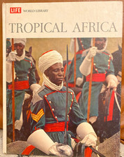 Tropical Africa by Robert Coughlan - Life World Library. Very Good condition.