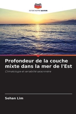 Profondeur de la couche mixte dans la mer de l'Est by Sehan Lim (French) Paperba