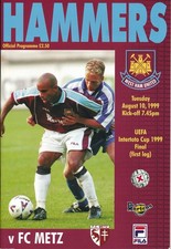 WEST HAM UNITED v Metz France (UEFA Intertoto Cup Final) 1999/2000