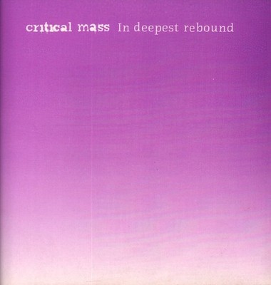 Critical Mass (Indie / Rock Group) In Deepest Rebound LP vinyl UK Divided