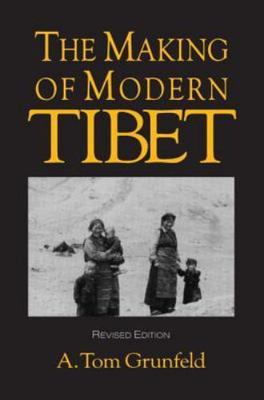 The Making of Modern Tibet (CSIA Studies in International), Grunfeld, A.Tom, Goo