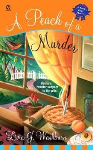 A Peach of a Murder by Livia J Washburn: Used