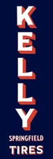Kelly Springfield Tires Vertical Style NEW Sign 16x48" USA STEEL XL Size - 8 lbs