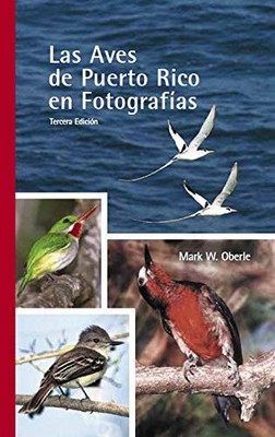 Las Aves de Puerto Rico en Fotografías (Spanish Edition)