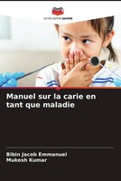 Bibin Jacob Emmanuel (U. A.) | Manuel Sur La Carie En Tant Que Maladie | Buch