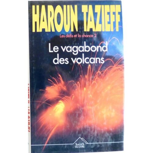 Le vagabond des volcan - TAZIEFF Haroun  - Photo 1/3