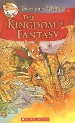 The Kingdom of Fantasy (Geronimo Stilton) - Hardcover - GOOD