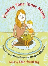 Eden Steinberg Finding Your Inner Mama (Paperback)