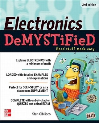 Electronics Demystified, Second Edition (Demystified) by Gibilisco, Stan