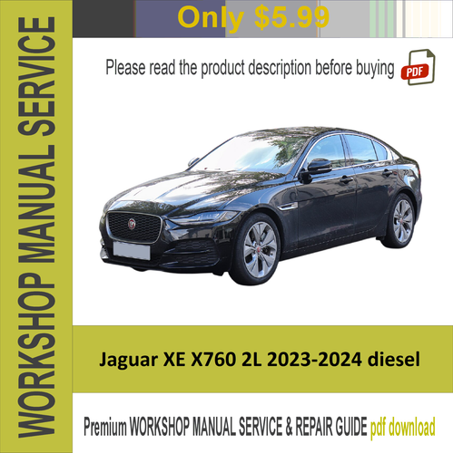 Jaguar XE X760 2L diesel 2023-2024 Service Repair MANUAL pdf + WIRING