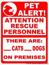Pet Alert Attention Rescue Personnel Cats Dogs on Premises Sign. Size Option Pet