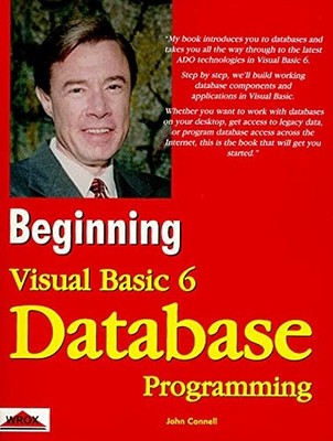 Beginning Visual Basic 6 Database Programm by Connell, Professor John 1861001061