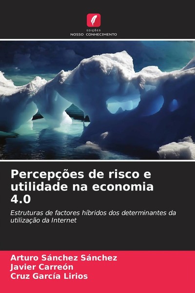Arturo Sanchez Sanchez (U. A.) | PercepçõEs De Risco E Utilidade Na Economia 4.0-image