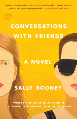 Conversations with Friends: A Novel by Rooney, Sally
