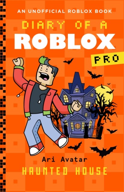 Diary of a Roblox Pro #9: Haunted House by Ari Avatar (Paperback Book)