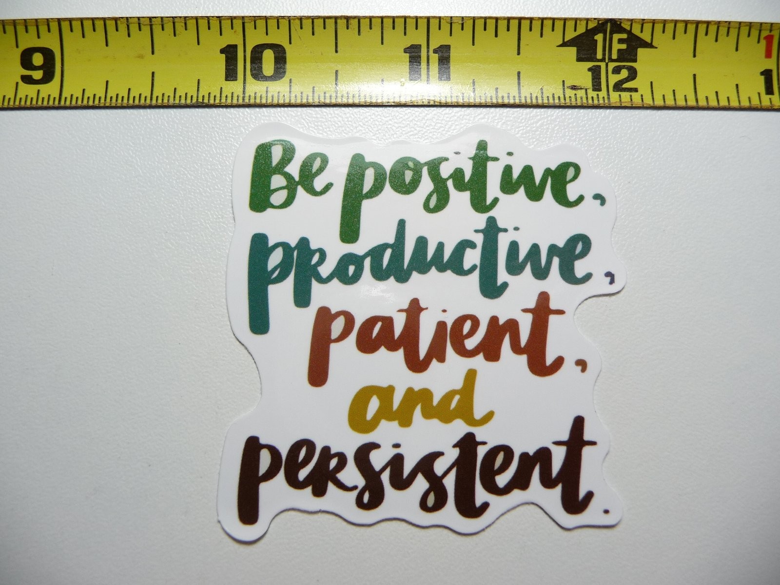 Motivational Decal Sticker - Be Positive Productive Patient Persistent