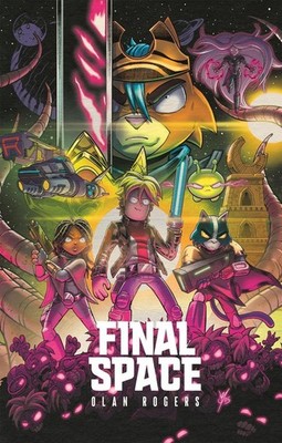 FINAL SPACE: THE FINAL CHAPTER by Olan Rogers Hardcover Book