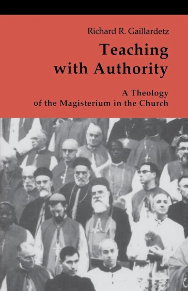 Teaching With Authority | A Theology Of The Magisterium In The Church | Buch-image