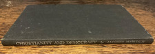 Jacques Mauritain - Christianity and Democracy (Geoffrey Bles, 1945)