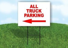 ALL TRUCK PARKING LEFT arrow red Yard Sign with Stand LAWN SIGN
