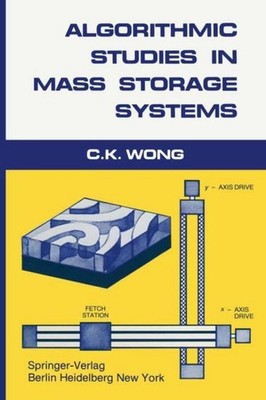 Algorithmic Studies in Mass Storage Systems C. K. Wong