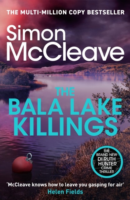 The Bala Lake Killings: A Snowdonia Murder Mystery (DI Ruth Hunter, 22) [Paperba - Image 10