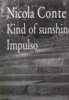 Vinile - Nicola Conte - Kind Of Sunshine/impulso (12'')  - Schema -D- Neu