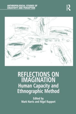 Reflexionen über die Vorstellungskraft: menschliche Fähigkeiten und Ethnogra - Taschenbuch NEU Harris,