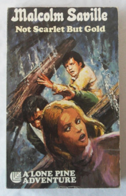 Not Scarlet But Gold by Malcolm Saville. 1974 Armada Edition Paperback. #14