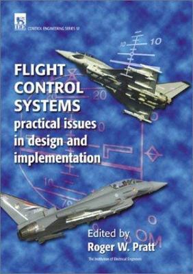 Flight Control Systems: Practical issues in design and implementation (Control,