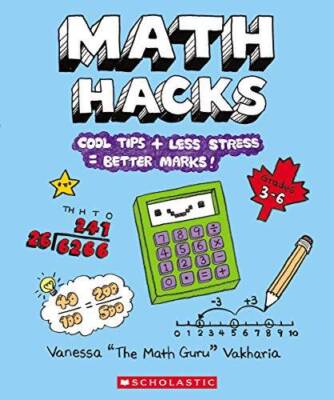 Math Hacks: Cool Tips  Less Stress  Better Marks - Paperback - VERY GOOD