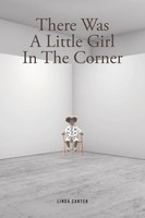 Linda Carter | There Was A Little Girl In The Corner | Taschenbuch | Englisch