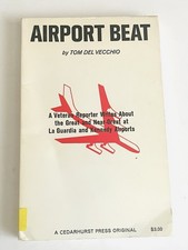 Airport Beat La Guardia and Kennedy Airports Tom del Vecchio 1968 SIGNED