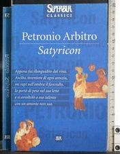 BUR. SATYRICON. PETRONIO ARBITRO. RIZZOLI.