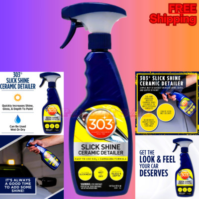 303 Products Slick Shine Ceramic Detailer, SiO2 and Carnauba Coating 16 Oz, NEW