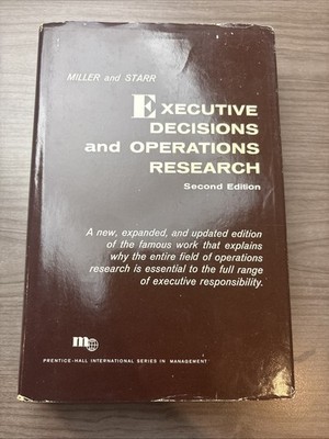 Executive Decisions and Operations Research David Miller Martin Starr HCDJ 2nd