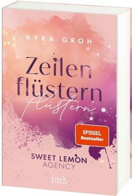Zeilenflüstern (Sweet Lemon Agency, Band 1) Eine Werbeagentur zum Verlieben  ...