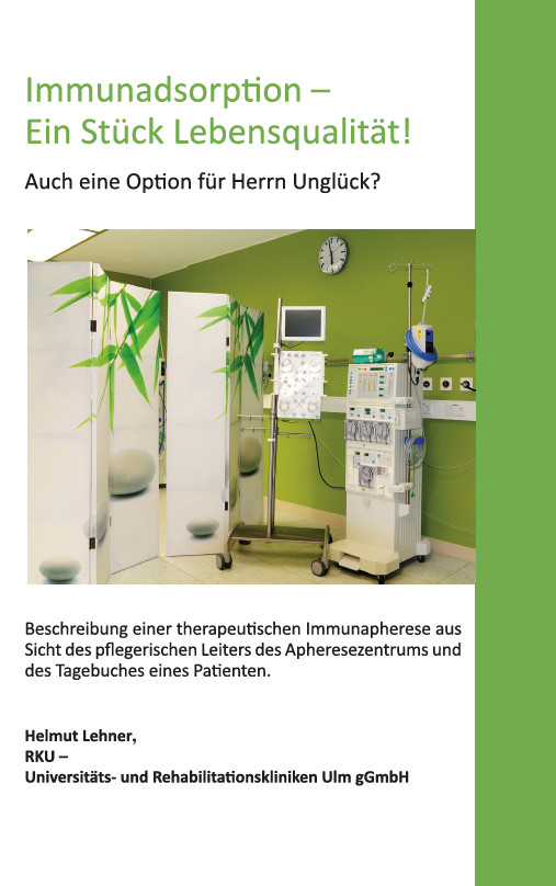 Helmut Lehner / Immunadsorption-ein Stück Lebensqualität