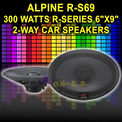 ALPINE R-S69 6''X9'' 300W LOUD TYPE R COAXIAL 2-WAY SLIK TWEETERS CAR SPEAKERS NEW