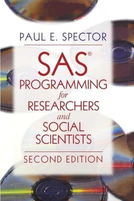 SAS Programming for Researchers and Social Scientists Paul E. Spector Buch 2001